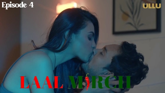 Laal Mirch Part 1 – S01E04 – 2024 – Desi Sex Web Series – Ullu