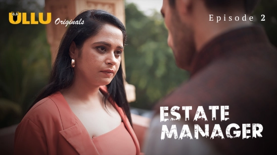 Estate Manager Part 1 – S01E02 – 2024 – Desi Sex Web Series – Ullu