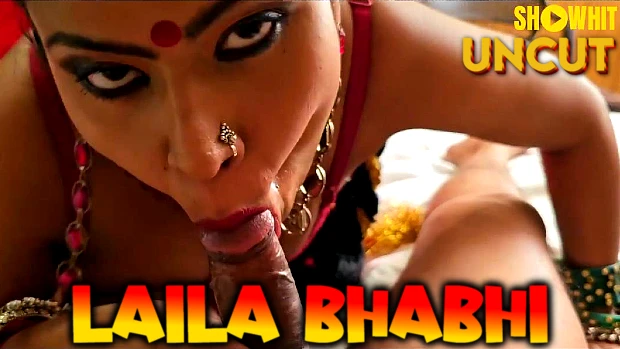 Laila Bhabhi – 2024 – Desi Uncut Sex Short Film – ShowHit