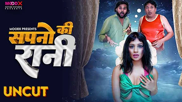 Sapno ki Raani – 2024 – Desi Uncut Sex Short Film – MoodX.VIP