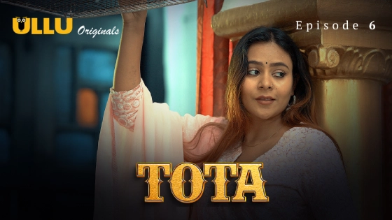 Tota Part 2 – S01E03 – 2024 – Desi Sex Web Series – Ullu