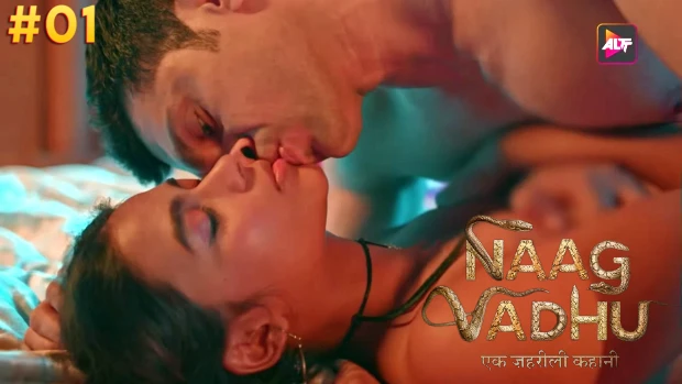 Naag Vadhu – S01E01 – 2024 – Desi Sex Web Series – ALTT