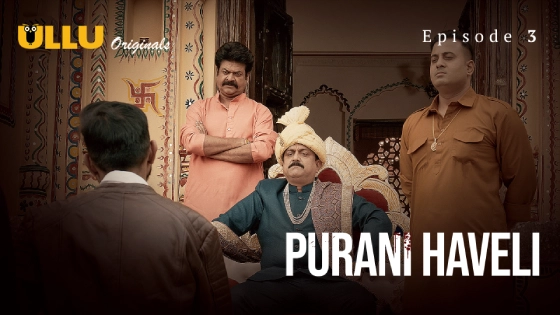 Purani Haveli Part 1 – S01E03 – 2024 – Desi Sex Web Series – Ullu