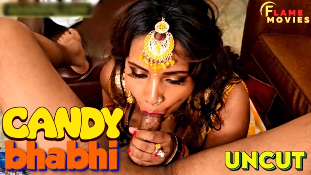 Candy Bhabhi – 2024 – Desi Uncut Sex Short Film – FlameMovies