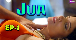 Jua – S01E01 – 2023 – Desi Sex Web Series – PrimeShots