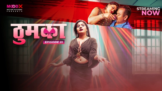 Thumka – S01E01 – 2024 – Desi Uncut Sex Web Series – Moodx