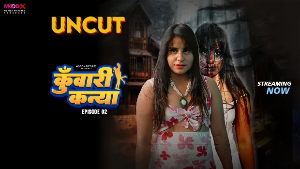 Kuwari Kanya – E02 – 2024 – Desi Uncut Sex Web Series – Moodx