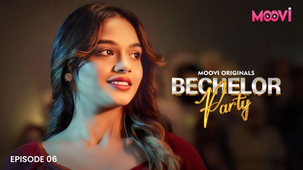 Bachelor Party – S01E06 – 2024 – Desi Sex Web Series – Moovi