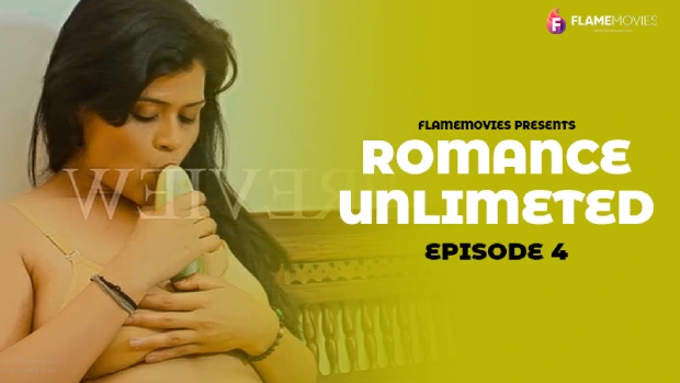 Romance Unlimited – E04 – 2024 – Desi Sex Web Series – FlameMovies