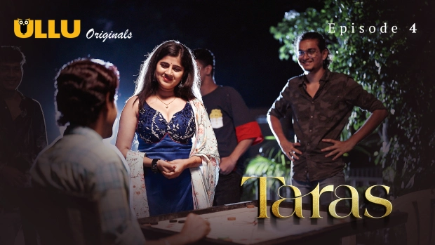 Taras Part 2 – E01 – 2024 – Desi Sex Web Series – Ullu