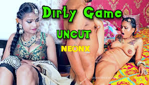 Dirty Game – 2024 – Desi Uncut Sex Short Film – NeonX