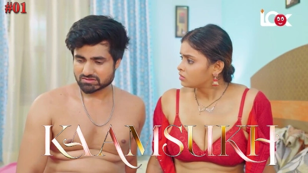 Kaam Sukh – E01 – 2024 – Desi Sex Web Series – Lookentertainment
