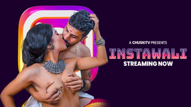 Instawali – 2025 – Desi Uncut Sex Short Film – Chuski