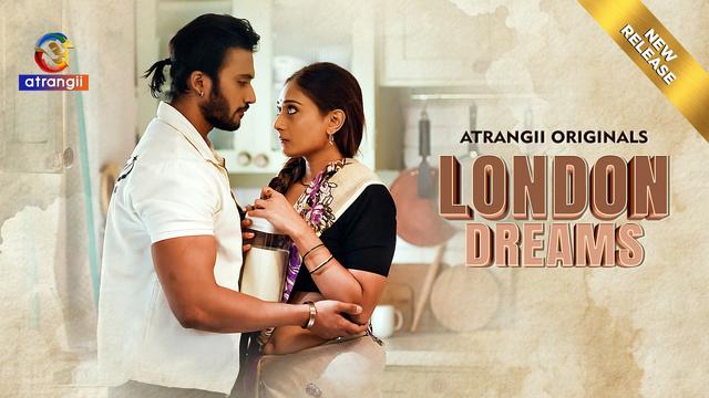 London Dreams – P01 – (2025) – Desi Sex Web Series – Atrangii