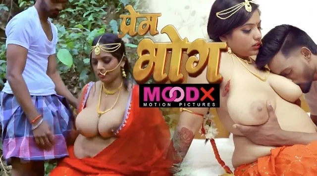 Prem Bhog – E01 – (2025) – Desi Sex Web Series – Moodx